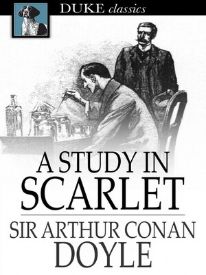 A Study in Scarlet by Arthur Conan Doyle