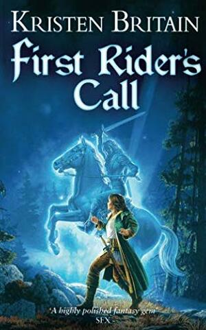 First Rider's Call by Kristen Britain