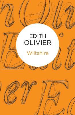 Wiltshire by Edith Olivier