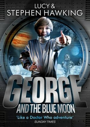George and the Blue Moon by Lucy Hawking, Stephen Hawking