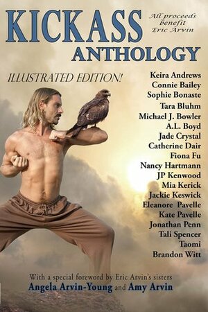 Kickass Anthology by Angela Irvin-Young, Tali Spencer, Mia Kerick, J.P. Kenwood, Nancy Hartmann, Jade Crystal, Jackie Keswick, Jonathan Penn, Keira Andrews, Michael J. Bowler, A.L. Boyd, Amy Young, Brandon Witt, Sophie Bonaste