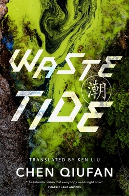 Waste Tide by Chen Qiufan