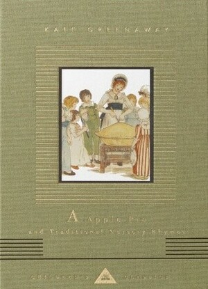 An Apple Pie and Traditional Nursery Rhymes by Kate Greenaway