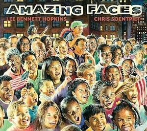 Amazing Faces by Langston Hughes, Jane Yolen, Lee Bennett Hopkins, Mary E. Cronin, Chris K. Soentpiet, Nikki Grimes, Joseph Bruchac, Tom Robert Shields, Rebecca Kai Dotlich, Pat Mora, Jude Mandell, Carole Boston Weatherford, Prince Redcloud, Janet S. Wong, J. Patrick Lewis, Kam Mak, Jane Medina