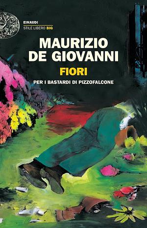 Fiori  by Maurizio de Giovanni