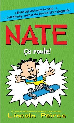 Nate: N? 3 - ?a Roule! by Lincoln Peirce