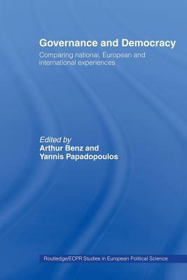 Governance and Democracy: Comparing National, European and International Experiences by 