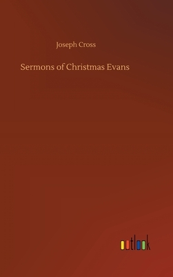 Sermons of Christmas Evans by Joseph Cross