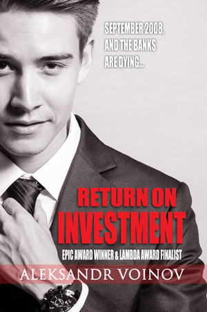Return on Investment by Aleksandr Voinov