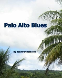 Palo Alto Blues by Jennifer Bardsley