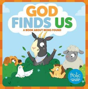 God Finds Us: Frolic First Faith by Kristen McCurry