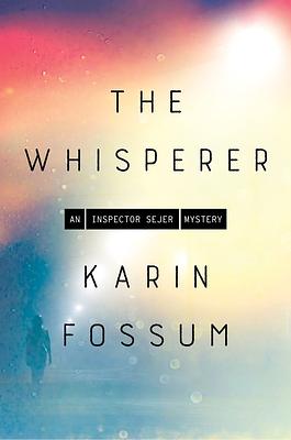 The Whisperer by Karin Fossum