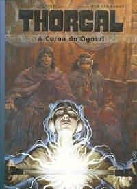 A Coroa de Ogotaï by Jean Van Hamme