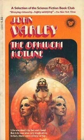 The Ophiuchi Hotline by John Varley, John Varley