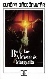 A Mester és Margarita by Mikhail Bulgakov