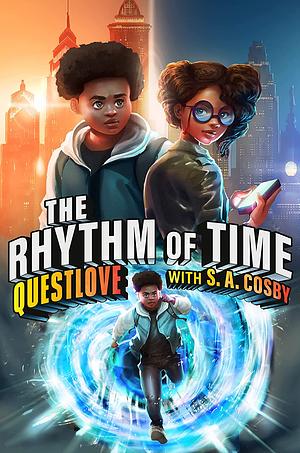 The Rhythm of Time by Questlove, S.A. Cosby