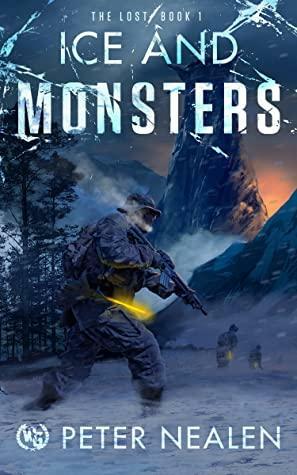 Ice and Monsters by Peter Nealen