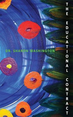 The Educational Contract by Sharon Washington