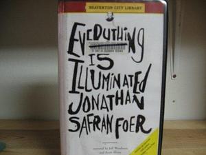 Everything Is Illuminated: Includes an Exclusive Interview With the Author by Scott Shina, Jonathan Safran Foer