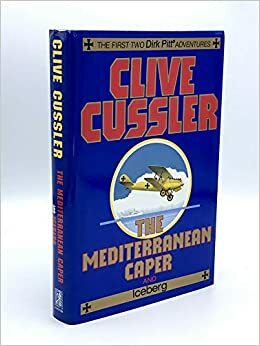 The Mediterranean Caper / Iceberg by Clive Cussler