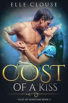 Cost of a Kiss by Elle Clouse