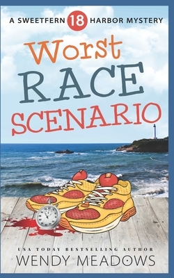 Worst Race Scenario by Wendy Meadows