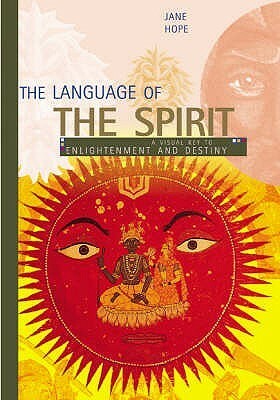 The Language Of The Spirit by Jane Hope