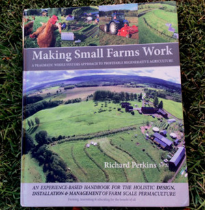 Making Small Farms Work by Richard Perkins, Katy Fox, Dylan Cicero