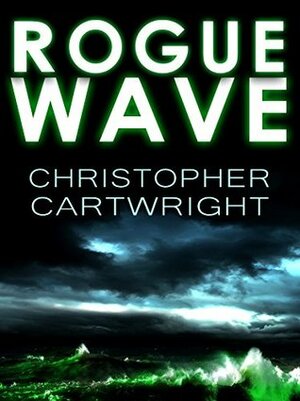 Rogue Wave by Christopher Cartwright