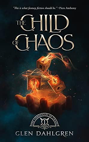 The Child of Chaos by Glen Dahlgren