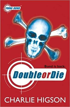 Double or Die by Charlie Higson