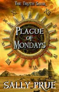 Plague of Mondays by Sally Prue