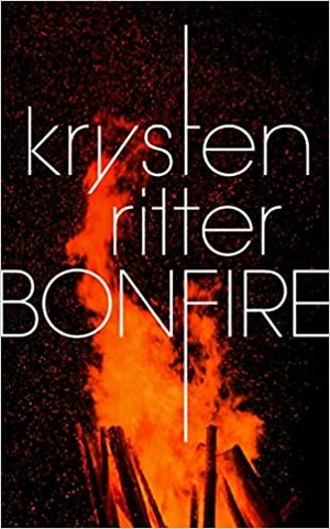 Bonfire by Krysten Ritter