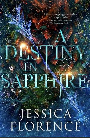 A Destiny In Sapphire by Jessica Florence