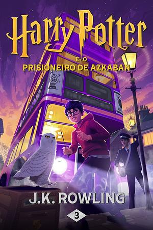 Harry Potter e o Prisioneiro de Azkaban by J.K. Rowling