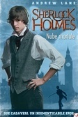 Young Sherlock Holmes: Nube Mortale by Andrew Lane