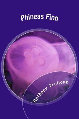 Phineas Finn by Anthony Trollope