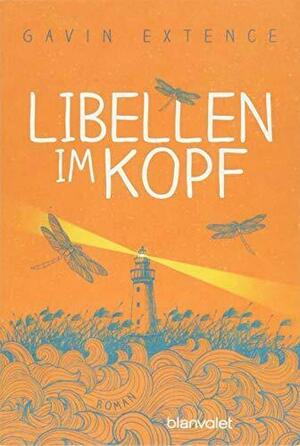 Libellen im Kopf: Roman by Gavin Extence