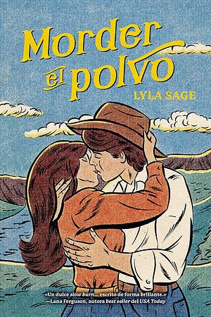 Morder el polvo by Lyla Sage