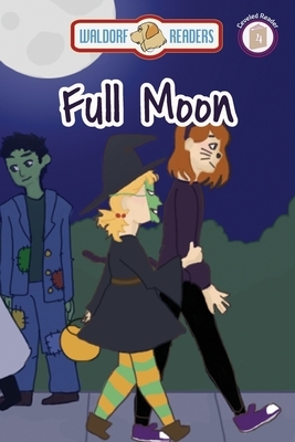 Full Moon (Halloween Story) by Ellen Weisberg