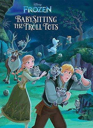 Frozen: Anna & Elsa: Babysitting the Troll Tots (Disney Storybook by Brittany Candau, Brittany Candau, The Walt Disney Company