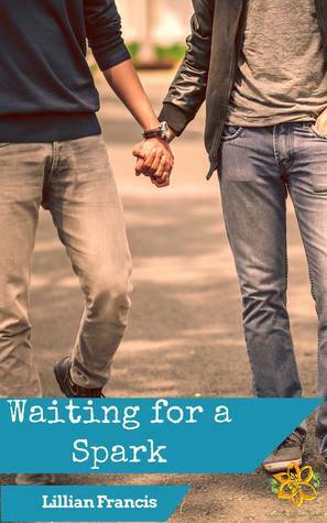 Waiting for a Spark by Lillian Francis
