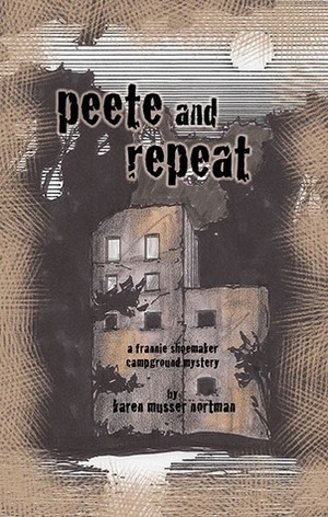 Peete and Repeat by Karen Musser Nortman