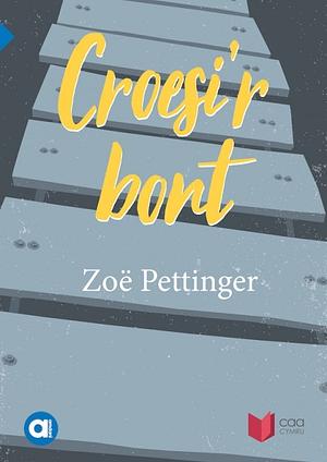 Croesi'r bont by Zoe pettinger