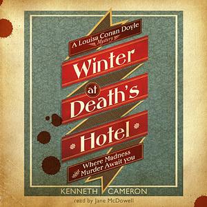 Winter at Death's Hotel by Kenneth M. Cameron