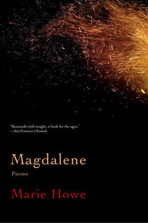 Magdalene: Poems by Marie Howe