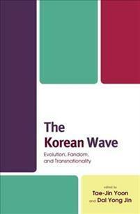 Diasporic Hallyu: The Korean Wave in Korean Canadian Youth Culture by Kyong Yoon