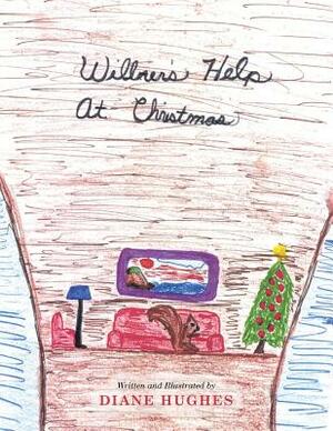 Wilbur's Help at Christmas by Diane Hughes