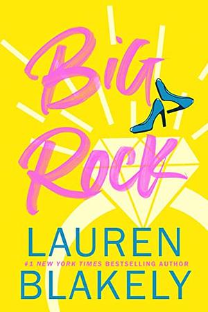 Big Rock by Lauren Blakely