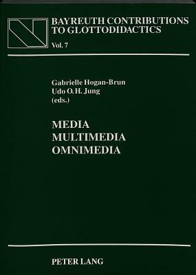 Media, Multimedia, Omnimedia: Selected Papers from the Cetall Symposium on the Occasion of the 11th Aila World Congress in Jyvaskyla (Finland) and t by 